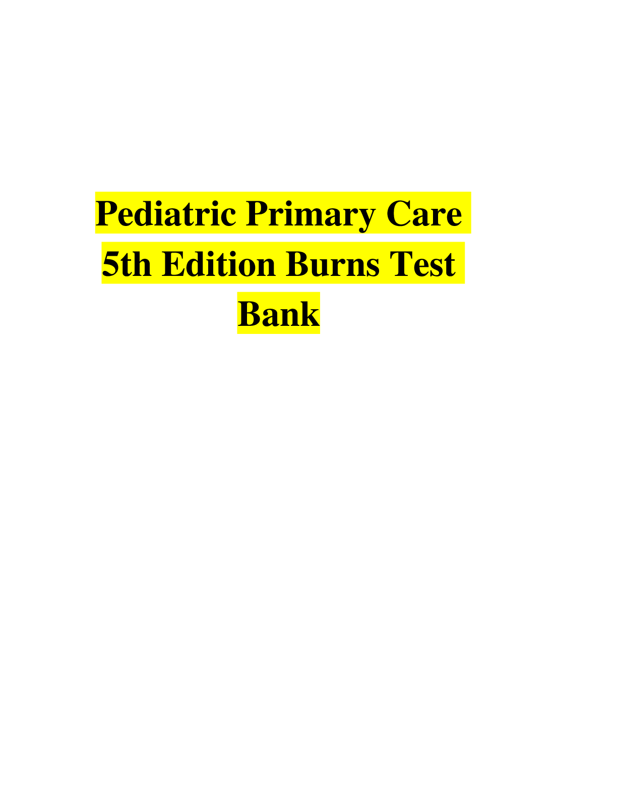 Pediatric Primary Care 5th Edition Burns Test Bank Browsegrades
